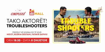 Takoni yjet e filmit “Troubleshooters” në Albi Mall dhe Cineplexx!